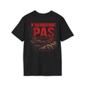 WearJ316 T-Shirt Unisexe — N'abandonne pas